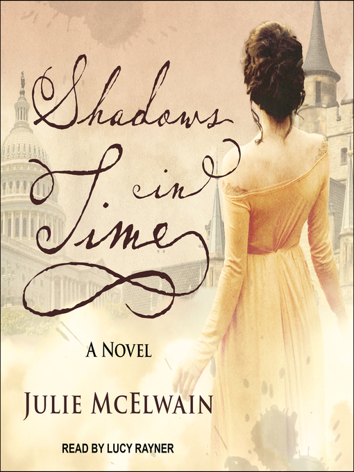 Title details for Shadows in Time by Julie McElwain - Available